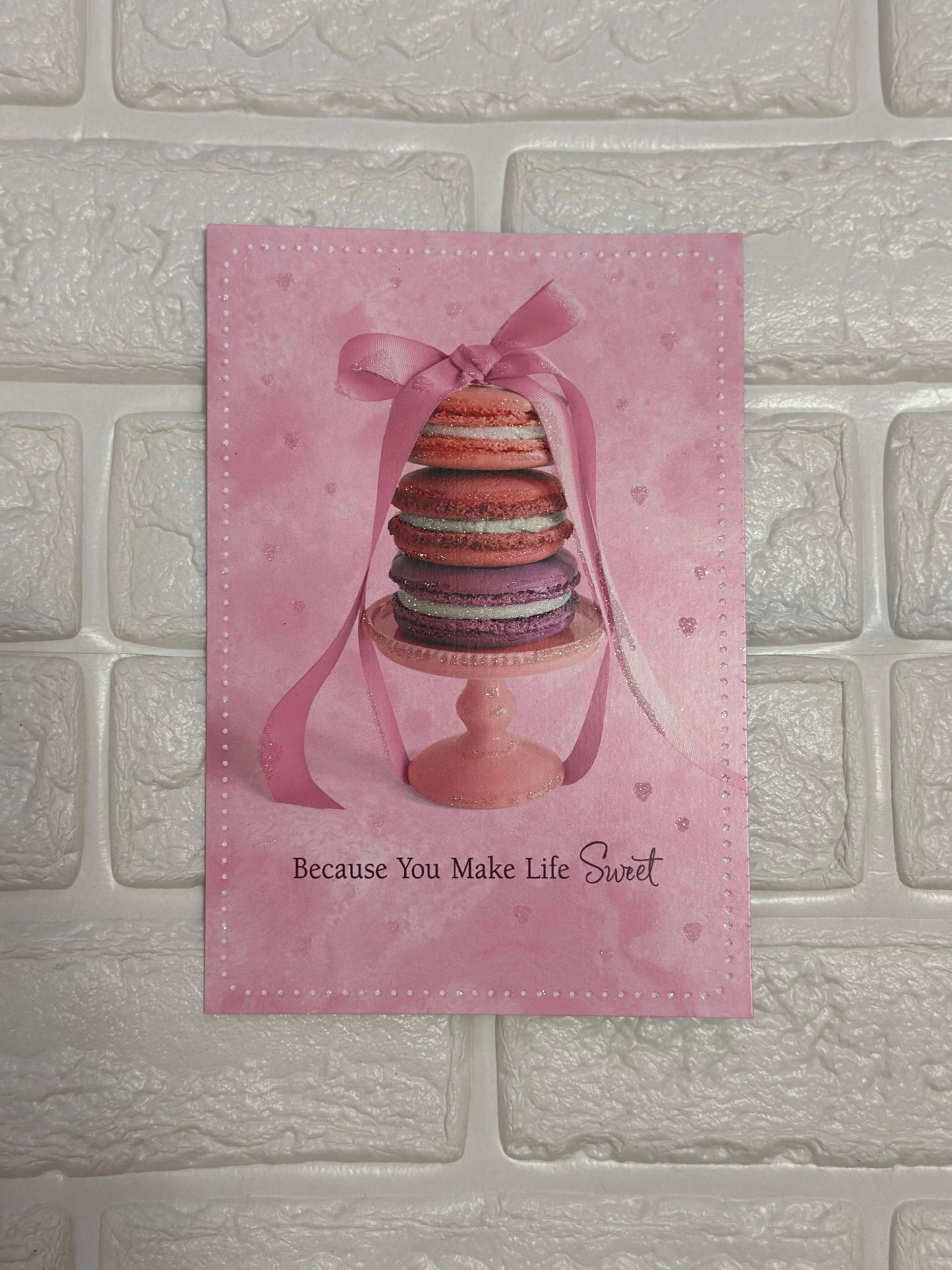 2 "Because You Make Life Sweet" Card